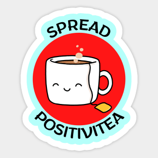 Spread Positivitea | Tea Pun Sticker